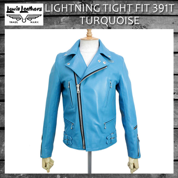 正規取扱店Lewis Leather(ルイスレザー) No.391T LIGHTNING TIGHT FIT(ライトニング タイトフィット)  TURQUOISE ターコイズ