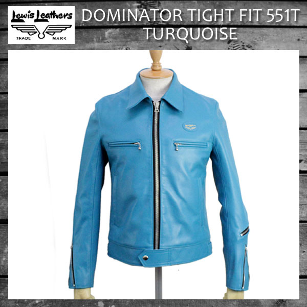 正規取扱店Lewis Leather(ルイスレザー) No.551T DOMINATOR TIGHT FIT(ドミネータータイトフィット)  TURQUOISE