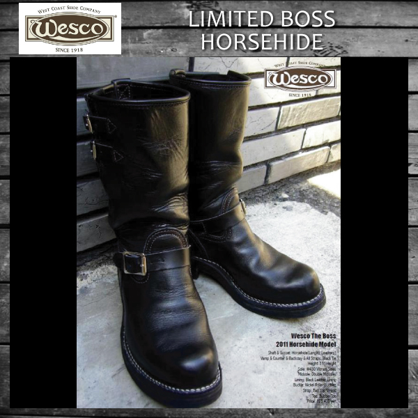 限定 Wescoウエスコ 正規ディーラー The Boss 2011 Horsehide(Langlitz